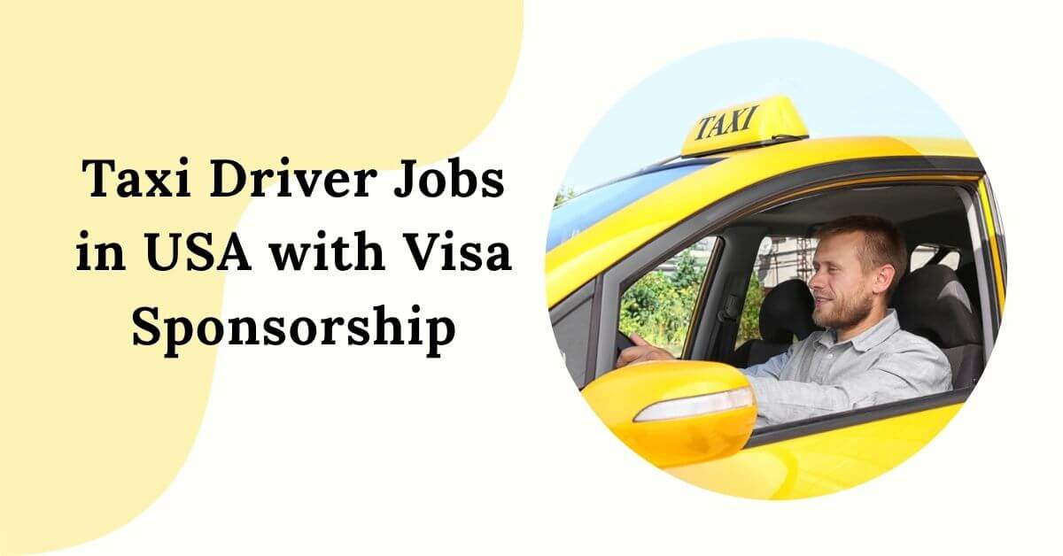 Taxi Driver Jobs in USA with Visa Sponsorship