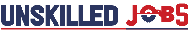 Unskilled Jobs