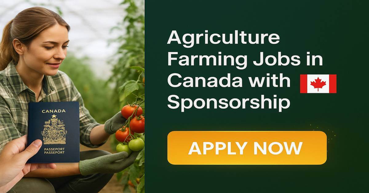 Agriculture Farming Jobs in Canada with Sponsorship