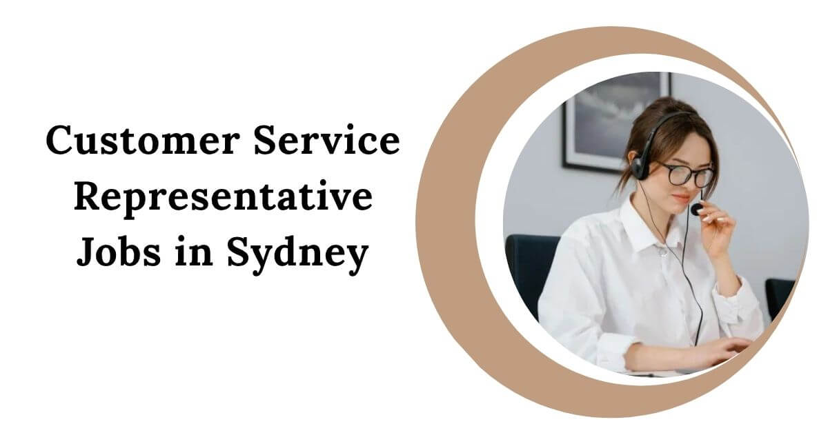 Customer Service Representative Jobs in Sydney