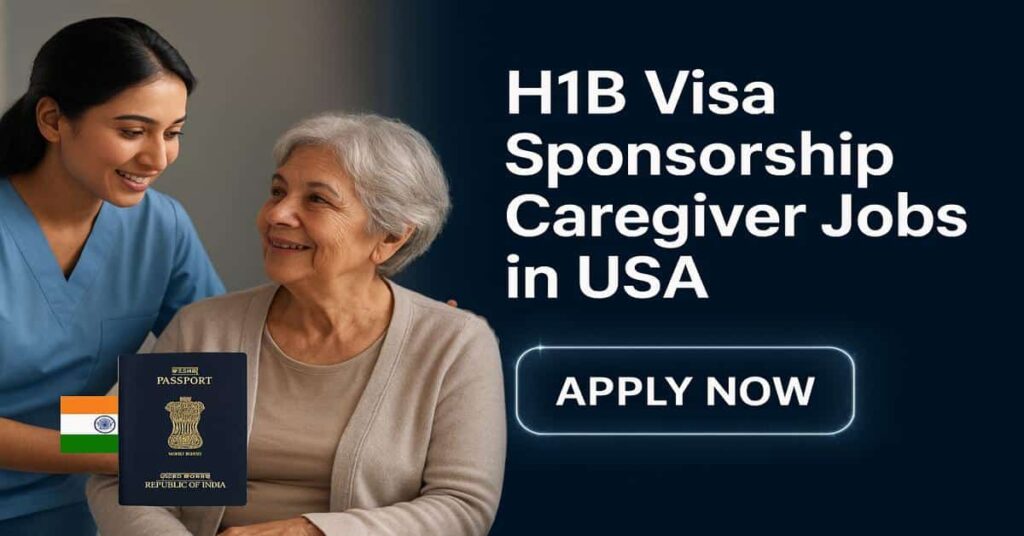 H1B Visa Sponsorship Caregiver Jobs in USA