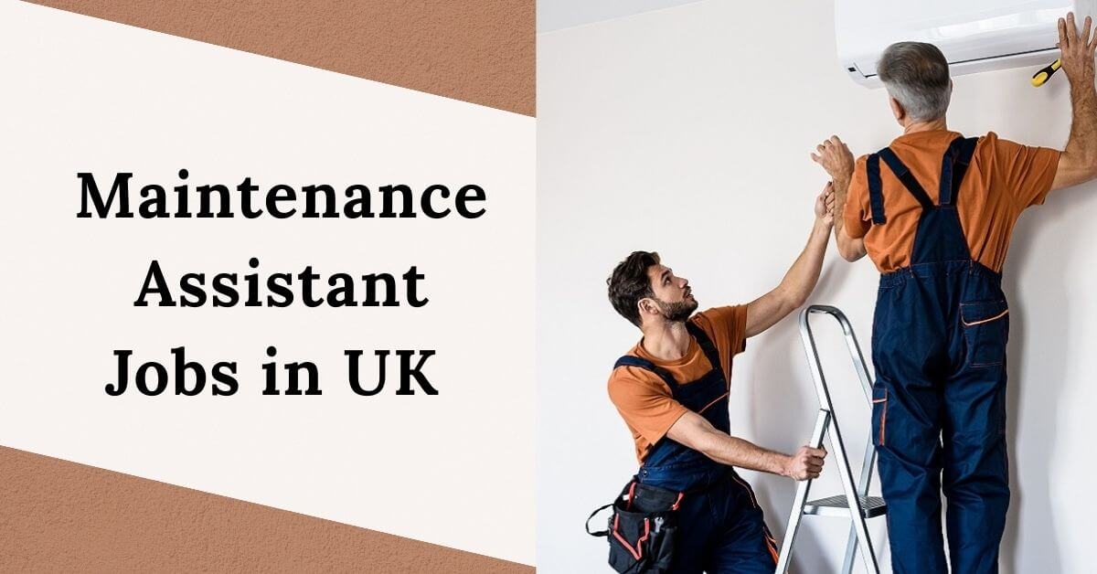 Maintenance Assistant Jobs in UK