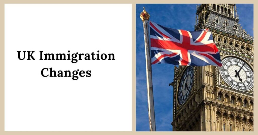 UK Immigration Changes