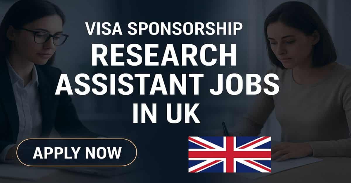 Visa Sponsorship Research Assistant Jobs in UK