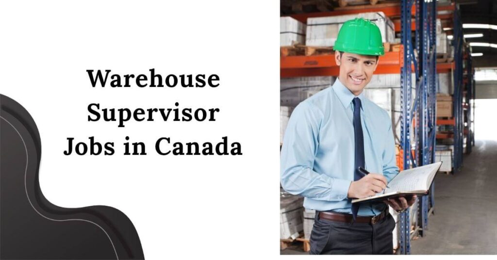 Warehouse Supervisor Jobs in Canada