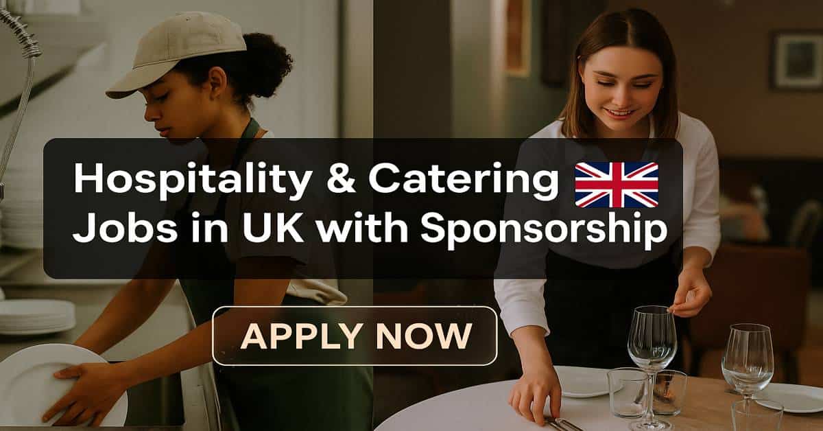 Hospitality & Catering Jobs in UK with Sponsorship