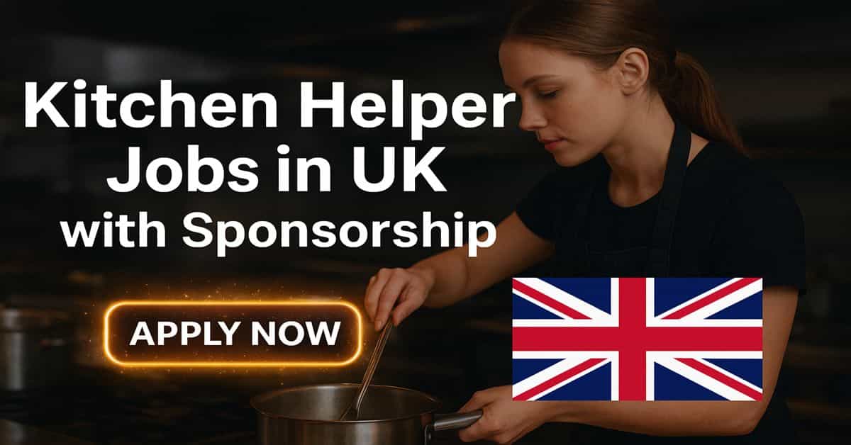 Kitchen Helper Jobs in UK with Sponsorship