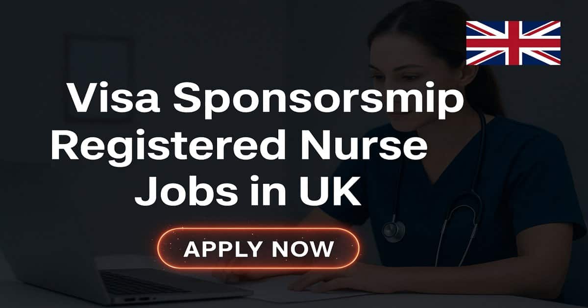 Visa Sponsorship Registered Nurse Jobs in UK