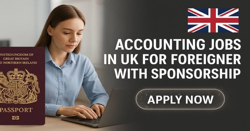 Accounting Jobs in UK for Foreigners with Sponsorship