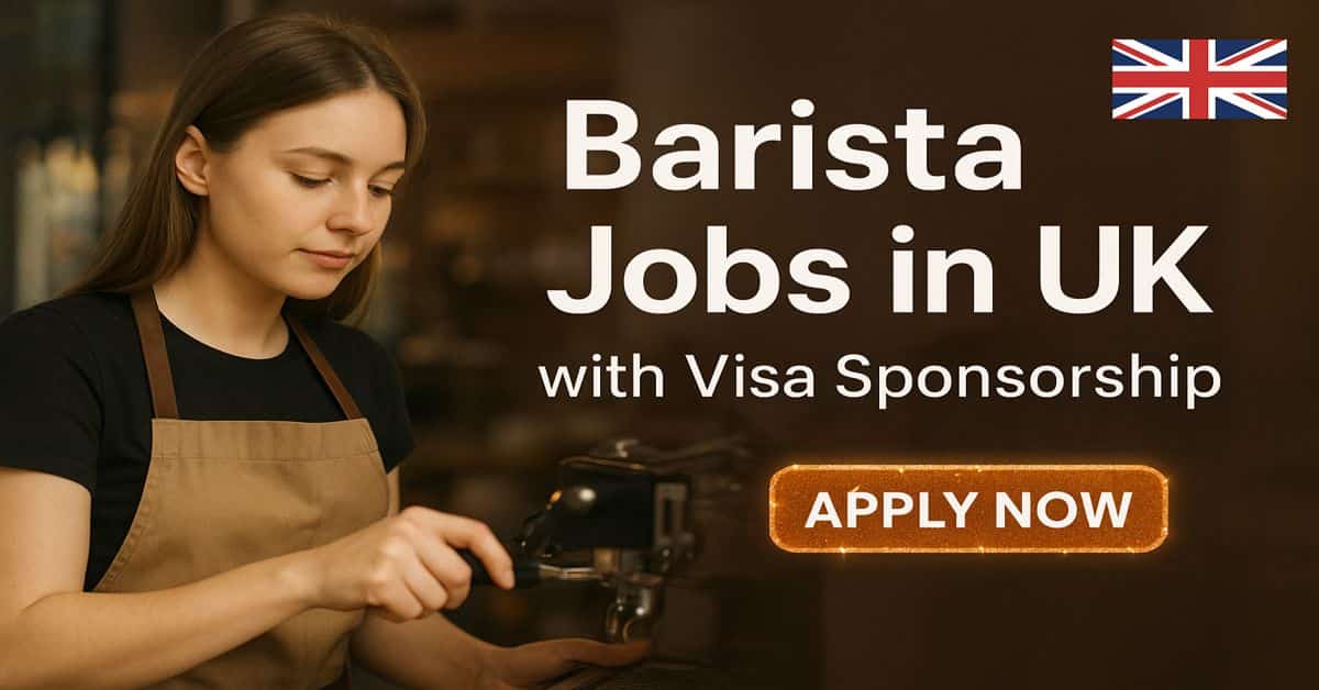 Barista Jobs in UK with Visa Sponsorship