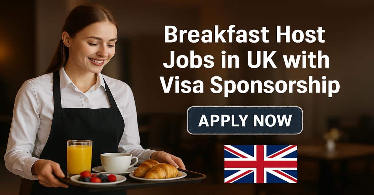Breakfast Host Jobs in UK with Visa Sponsorship
