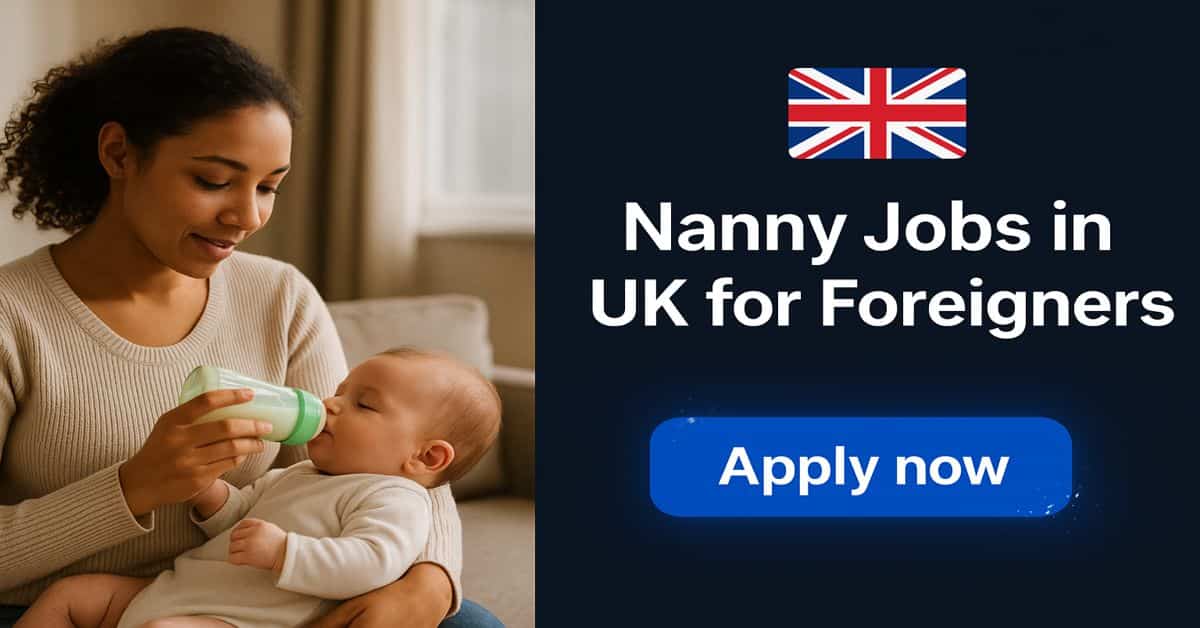 Nanny Jobs in UK for Foreigners