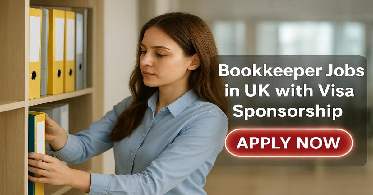Bookkeeper Jobs in UK with Visa Sponsorship
