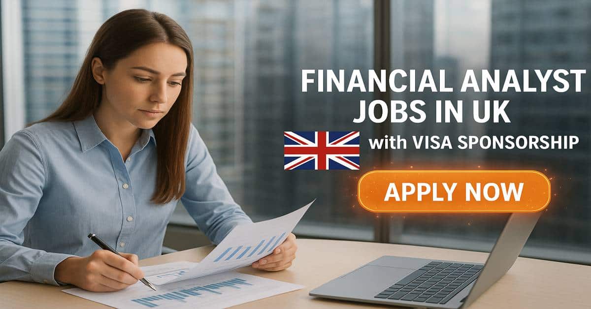 Financial Analyst Jobs in UK with Visa Sponsorship
